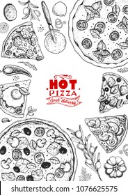 Italian pizza and ingredients top view frame. Italian food menu design template. Vintage hand drawn sketch, vector illustration. Engraved style illustration. Pizza label for menu or packaging.