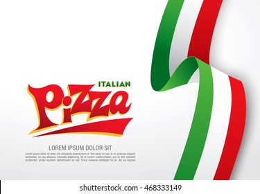 Italian Pizza Lettering And Italian Ribbon Flag