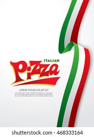 Italian pizza lettering and italian ribbon flag