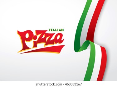 Italian pizza lettering and italian ribbon flag