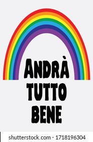 vector arcoíris italiano - andrà tutto bene - todo estará bien. signo de esperanza durante la pandemia del Coronavirus 2020