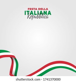 Italian Republic Day. Celebrated annually on June 2 in Italy. Happy national holiday of freedom. Italy flag. Patriotic poster design. Vector illustration