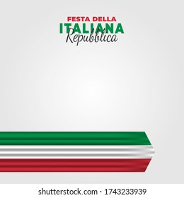 Italian Republic Day. Celebrated annually on June 2 in Italy. Happy national holiday of freedom. Italy flag. Patriotic poster design. Vector illustration