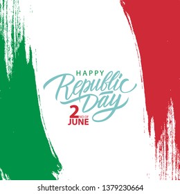 Italian Republic Day greeting card with brush stroke background in colors of the national flag of Italy and hand lettering text Republic Day. Vector illustration.