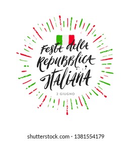 Italian republic day hand drawn vector illustration. Brush lettering greeting, Italian national flag and colorful sunburst rays.