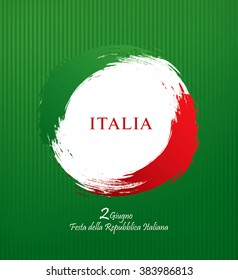 Italian translation of the inscription: Italy. Second of June. Italian Republic Holiday