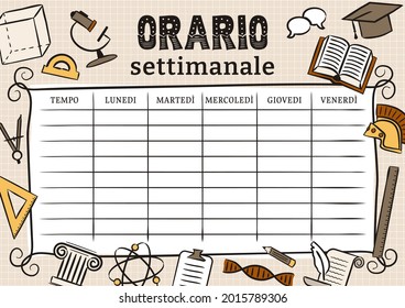 Italian Vintage Template of a school schedule for 5 days of the week for students. Vector illustration in doodle styles. Includes hand-drawn elements on a school theme. Translation: Timetable