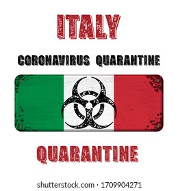 Italic flag grunge old nameplate with biohazard symbol and quarantine text