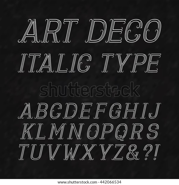 Italic Type Font Art Deco Style Stock Vector (Royalty Free) 442066534