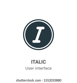 Italic vector icon on white background. Flat vector italic icon symbol sign from modern user interface collection for mobile concept and web apps design.