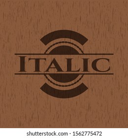 Italic wood emblem. Retro. Vector Illustration.