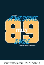 italy awesome dude,t-shirt design varsity fashion vector