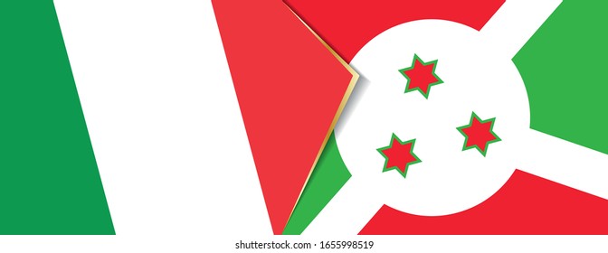 Italy and Burundi flags, two vector flags symbol of relationship or confrontation.