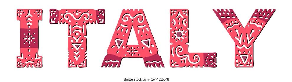 Italy. Cute isolated inscription. Letters ornament doodle. Red, pink color shades. Italy for web, booklet, poster, banner, flyer, cards and prints on clothing, t-shirts. Stock vector illustration.