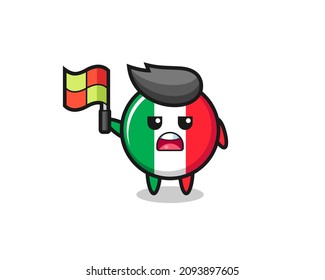 italy flag character as line judge putting the flag up , cute style design for t shirt, sticker, logo element