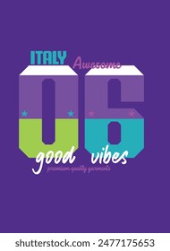 italy good vibes,t-shirt design fashion vector