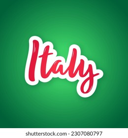Italy - hand drawn lettering phrase. Sticker with lettering in paper cut style. Vector illustration.