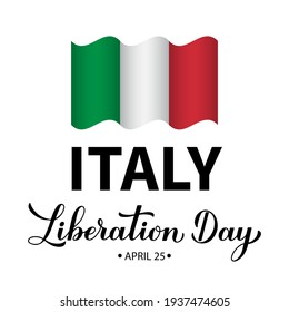 Italy Liberation Day hand lettering isolated on white. Italian holiday celebrate on April 25. Vector template for typography poster, banner, flyer, sticker, greeting card, etc.