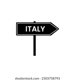 Italy road sign. Country name on black road traffic signs board design vector illustration.