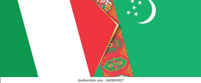 Italy and Turkmenistan flags, two vector flags symbol of relationship or confrontation.