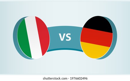 Italy versus Germany, team sports competition concept. Round flag of countries.