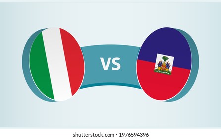 Italy versus Haiti, team sports competition concept. Round flag of countries.