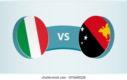 Italy versus Papua New Guinea, team sports competition concept. Round flag of countries.