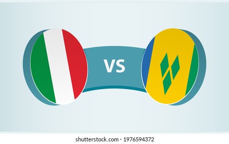 Italy versus Saint Vincent and the Grenadines, team sports competition concept. Round flag of countries.