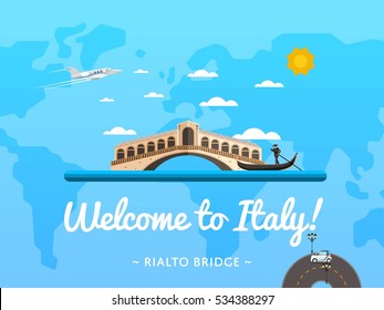 Italy visit. Travel poster welcome to Italy. Invitation to visit Rialto Bridge in Venice. Famous attraction building on blue world map. Travelling by airplane or car vector illustration
