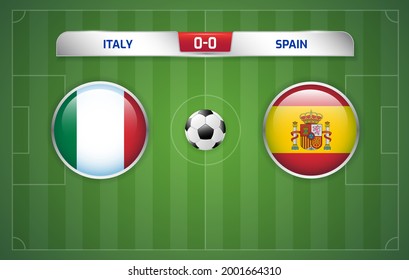 Italy vs Spain scoreboard broadcast template for sport soccer and football tournament championship 2020 Round Semi-finals vector illustration