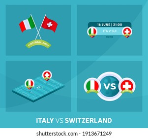 Italy vs Switzerland euro 2020 match set. Football 2020 championship match versus teams intro sport background, championship competition final poster, flat style vector illustration.