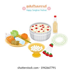 Items For Religious Traditions In Songkran Day, Happy Songkran Festival, Tradition Thai New Year, Suk San Wan Songkran (Translate-Happy Songkran Festival)