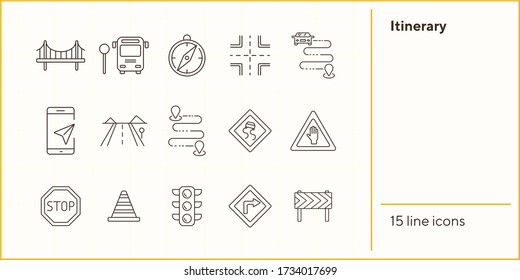 Itinerary line icons. Set of line icons. Bridge, traffic lights, stop road sign. Traffic concept. Vector illustration can be used for topics like navigation, travelling