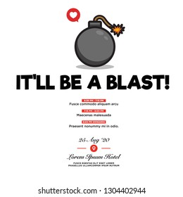 It'll be a Blast Bomb Invitation Design with Where and When Details