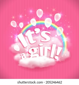 "It's a Girl!" greeting card with balloons, clouds and rainbow. Vector illustration, eps10.