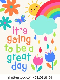 "It's going to be a great day" positive quotes typography design with cute hand drawn illustration.