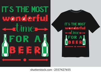 (it's the most wonderful time for a beer) best christmas t-shirt design.