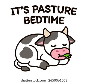 "It's pasture bedtime" cow pun. Cute cartoon sleeping baby calf. Funny kawaii doodle, vector clip art illustration.