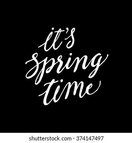 'it's Spring time' hand lettering quote. 