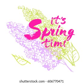 It,s spring time vector lettering on a lilac background branches illustration.  Handwritten modern brush calligraphy for invitation and greeting card, t-shirt, prints and posters. White background.