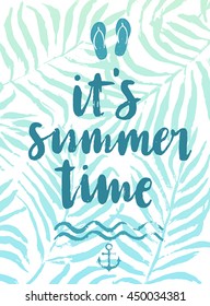 It`s summer time hand drawn calligraphyc card. Vector illustration.