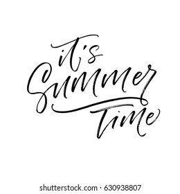 It;s summer time postcard. Ink illustration. Modern brush calligraphy. Isolated on white background.