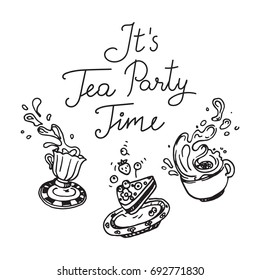 It`s Tea Party Time. Set of 3 hand drawn objects - tea cups with splashing tea and flying saucer with piece of cake. Isolated elements, outline drawing, able for coloring. Coloring book illustration.