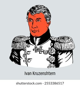 Ivan Kruzenshtern was a Russian navigator who led the first Russian circumnavigation of the globe in 1803-1806. Admiral attached to the person of His Imperial Majesty. Hand drawn vector illustration