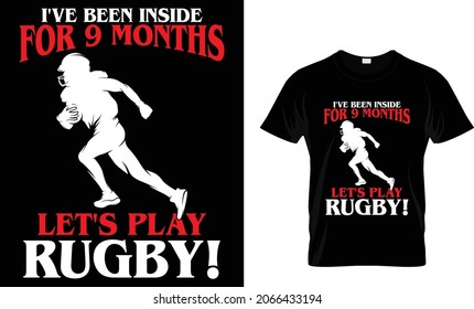 He estado dentro durante 9 meses, ¡juguemos al rugby! - Diseño de camisetas de rugby