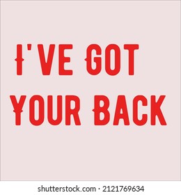 I've Got Your Back t-shirt design