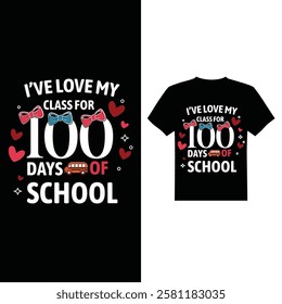 I've loved my 100 days of school t-shirt design image vector image