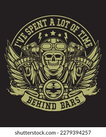 I've Spent a lot of time Behind Bars.
Funny Motorcycle t-shirt design.
Biker t-shirt design