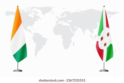 Ivory Coast and Burundi flags for official meeting against background of world map.