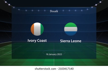 Ivory Coast vs Sierra Leone football scoreboard. Broadcast graphic soccer template